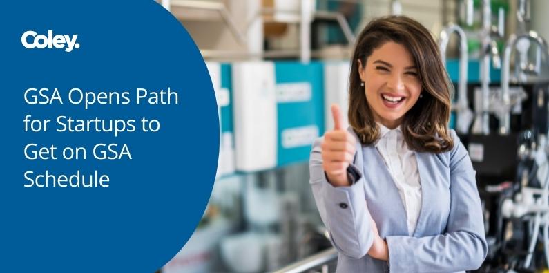 Coleygsa's tweet photo. GSA Opens Path for Startups to Get on GSA Schedule https://t.co/mYZJKO5Owt via @coleygsa #govcon #GSASchedule #Springboard #MAS #contracting https://t.co/6bq5BFtkSn