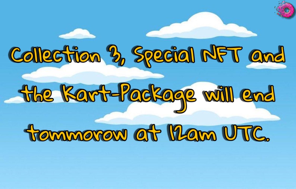 Our Collection 3 and the Special NFT will end tomorrow at 12am UTC. 

Also the Kart-NFT goes to its normal price of 800 $IOTX 

#iotex #theiotexsons #nft #p2e