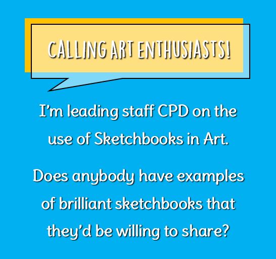 Twitter, I need your help!  I'm leading some Art CPD at school and as part of this we're going to be developing our use of sketchbooks. Does anyone have any brilliant examples of sketchbooks in action? Any ideas, <a href="/mrs_darl/">Adele Darlington</a>, <a href="/GomersalArt/">Gomersal Primary Art</a>, <a href="/Teacherglitter/">Ceridwen Eccles</a> or <a href="/merrillteaches/">Sophie</a>?