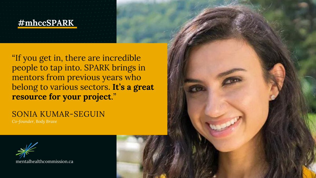 In 2019, Sonia Kumar-Seguin <a href="/bodybravecanada/">Body Brave</a> took #mhccSPARK as part of a plan to create a training module for physicians in order to better equip them to help people living with eating disorders. This year, we are pleased to welcome her back as a mentor. mentalhealthcommission.ca/blog-posts/222…