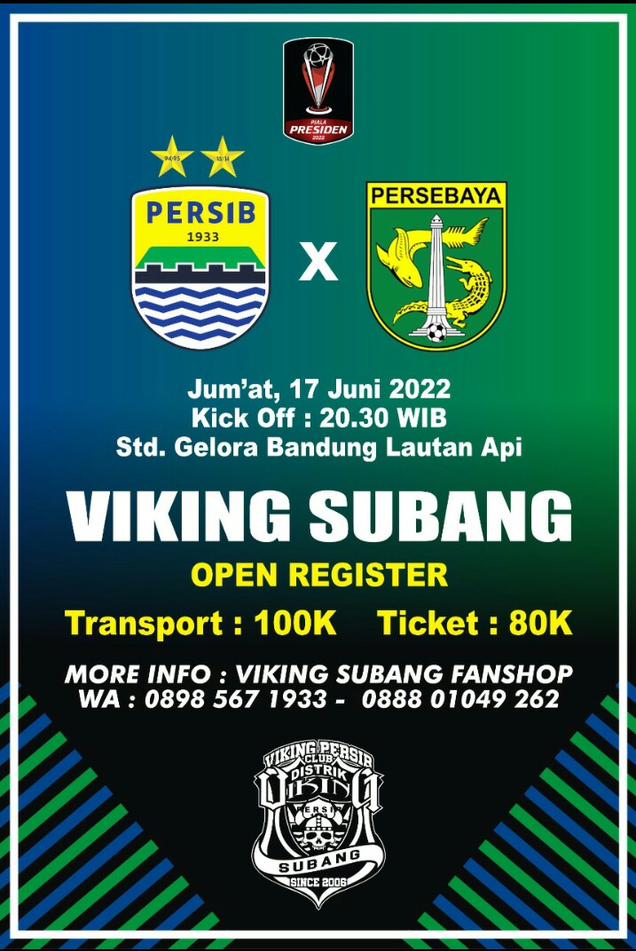 vikingsubang's tweet photo. VIKING SUBANG TOUR GBLA
Piala Presiden 2022
Persib Bandung vs Persebaya
Jum'at, 17 Juni 2022
Open Register
Transport: 100k
Ticket: 80k
Info: 08985671933 (WA Only)
#VikingSubang
#DistrikVikingSubang
#BackToStadium https://t.co/t21pGc7Bud