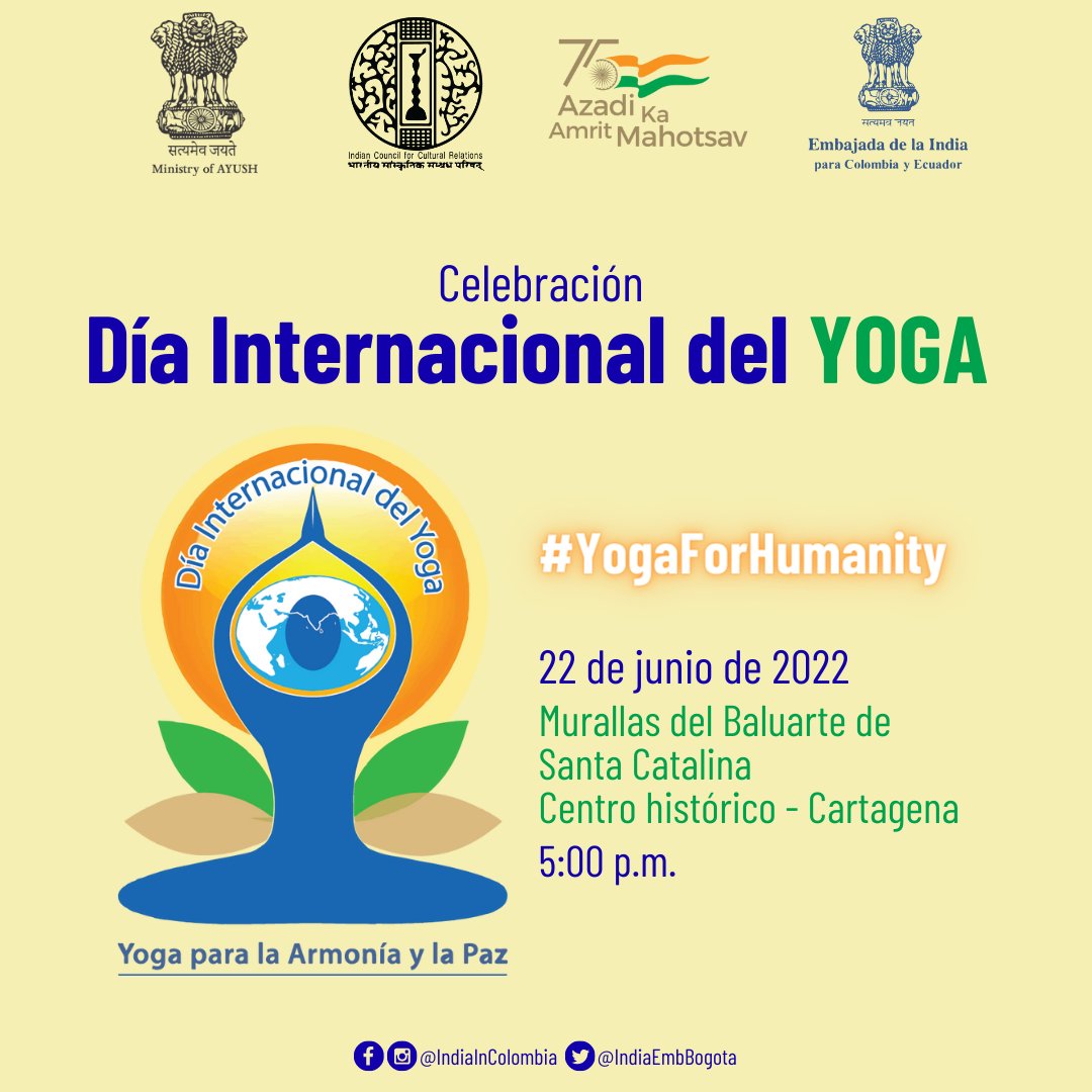 IndiaEmbBogota's tweet photo. La @IndiaEmbBogota  invita a la celebración del #DíaInternacionalDelYoga 2022 en #Cartagena #Colombia
📍Murallas del Baluarte de Santa Catalina-Cartagena
📆22.6.2022
⏰17:00hrs
#YogaForHumanity #CartagenaEsYoga #IDY2022 
@MEAIndia @iccr_hq @moayush @AmritMahotsav @IndianDiplomacy https://t.co/5bH4odreuv