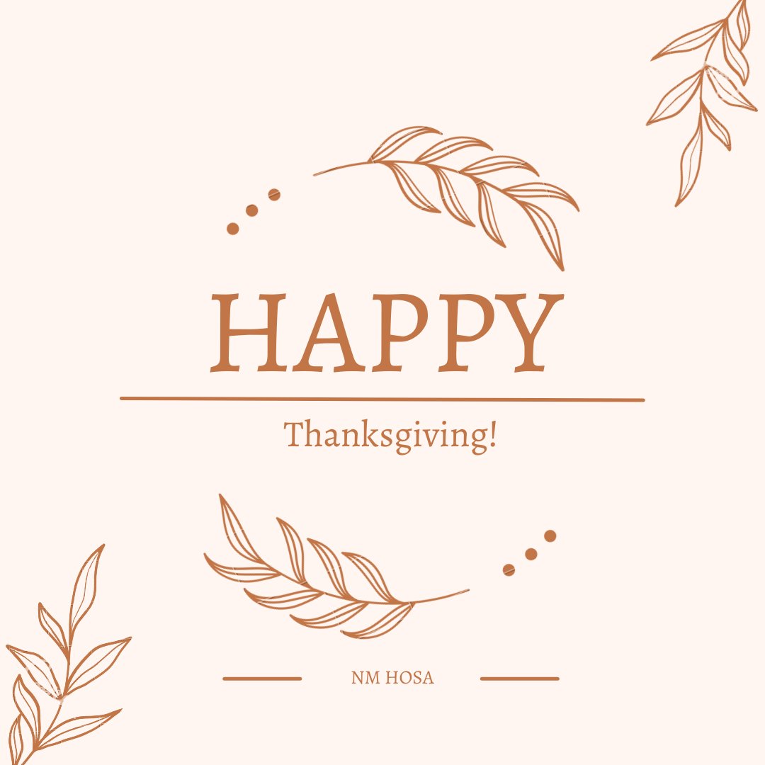NMHOSAVPL's tweet photo. Happy Thanksgiving everybody! If you don’t celebrate it, I still wish you a great, relaxing Sunday with your families #IAMNMCTSO #NMHOSA #CTLP #NMCTLP #HOSA #FutureHealthProfessional https://t.co/VBjMw1w1hQ