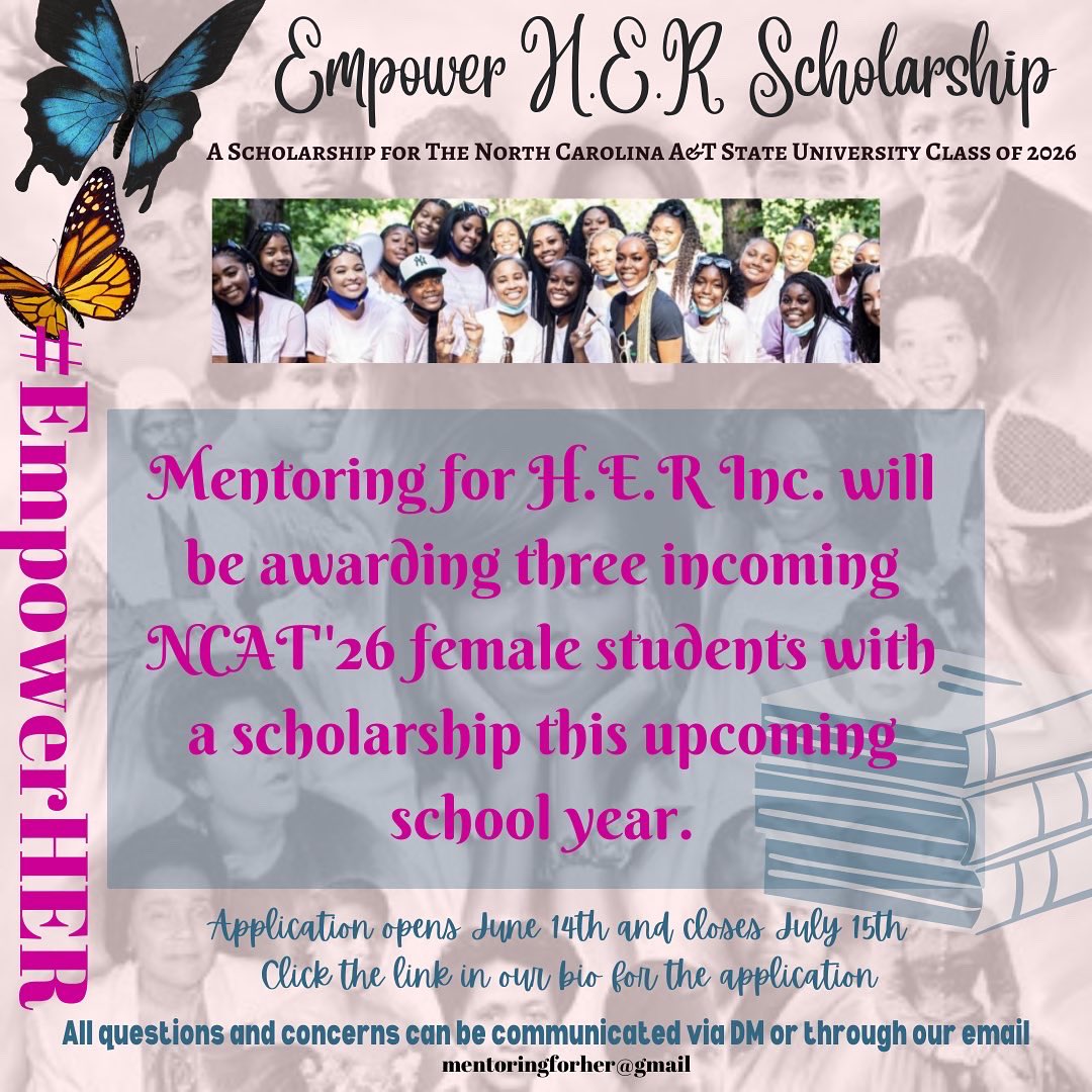 mentoringforher's tweet photo. Mentoring for H.E.R. presents the “Empower H.E.R.” scholarship for incoming students/freshmen at NC A&amp;T! Be sure to apply before the application closes July 15th, 2022! We will be rewarding 3 incoming freshmen! The link for the applications in our bio #mentoringforher🦋💕#ncat26 https://t.co/76Pd6rRJ5m