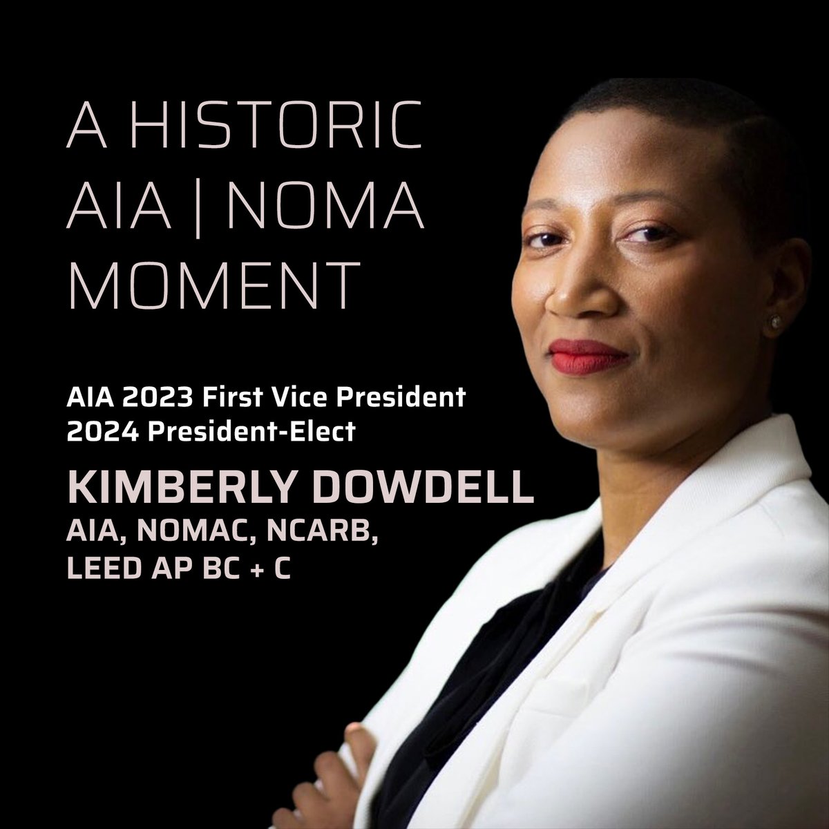 NOMA is pleased to congratulate the incoming AIA 2023 First Vice President/2024 President-Elect and NOMA member Kimberly Dowdell.

#AIA #elections #excellence #NOMA #KND4AIA