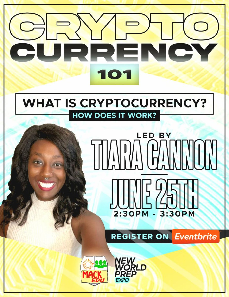 MackEduInc's tweet photo. JUNE 25TH Tiara Cannon and Mack Edu bring you a breakdown of Cryptocurrency
Register here: https://t.co/6y9WwTYEm4
#MackEdu #NewWorldPrep #NFTs #NFT #DigitalArt #Blockchain #OnlineLearning #PassiveIncome #Investing https://t.co/VQ2XpH3QR4