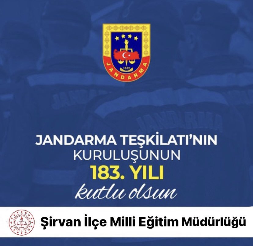 ŞİRVAN İLÇE MİLLİ EĞİTİM MÜDÜRLÜĞÜ (@sirvanmem) on Twitter photo Huzur ve güvenliğimiz için 183 Yıldır büyük bir özveri ile görev yapan tüm Jandarma Teşkilatımızın kuruluş yıl dönümü kutlu olsun.
#AllahSizleriKorusun 🤲🏻
#Jandarma183Yaşında 🇹🇷
<a href="/jandarma/">T.C. Jandarma Gn. K</a> Huzur ve güvenliğimiz için 183 Yıldır büyük bir özveri ile görev yapan tüm Jandarma Teşkilatımızın kuruluş yıl dönümü kutlu olsun.
#AllahSizleriKorusun 🤲🏻
#Jandarma183Yaşında 🇹🇷
<a href="/jandarma/">T.C. Jandarma Gn. K</a>
