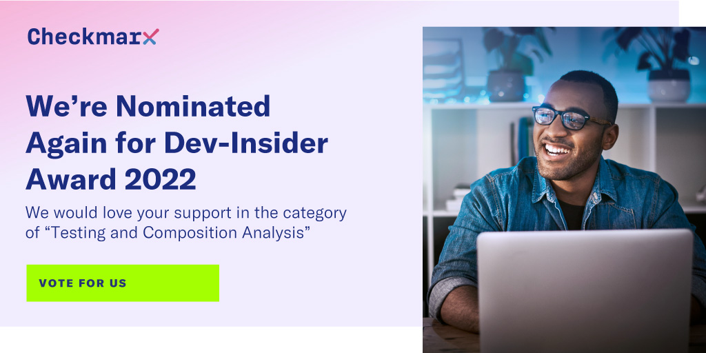 Checkmarx's tweet photo. The Dev-Insider Award nomination is truly an honor. It encourages us to continue our mission of making #appsec simpler and safer for you.
Now we need your support. You can vote for us here: https://t.co/Mpl6vtPFjH #CheckmarxSecurity #DevInsider https://t.co/hpDtptxKF7