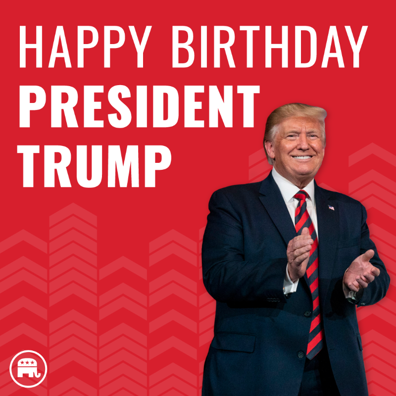 Republicans's tweet photo. Happy Birthday President Trump!