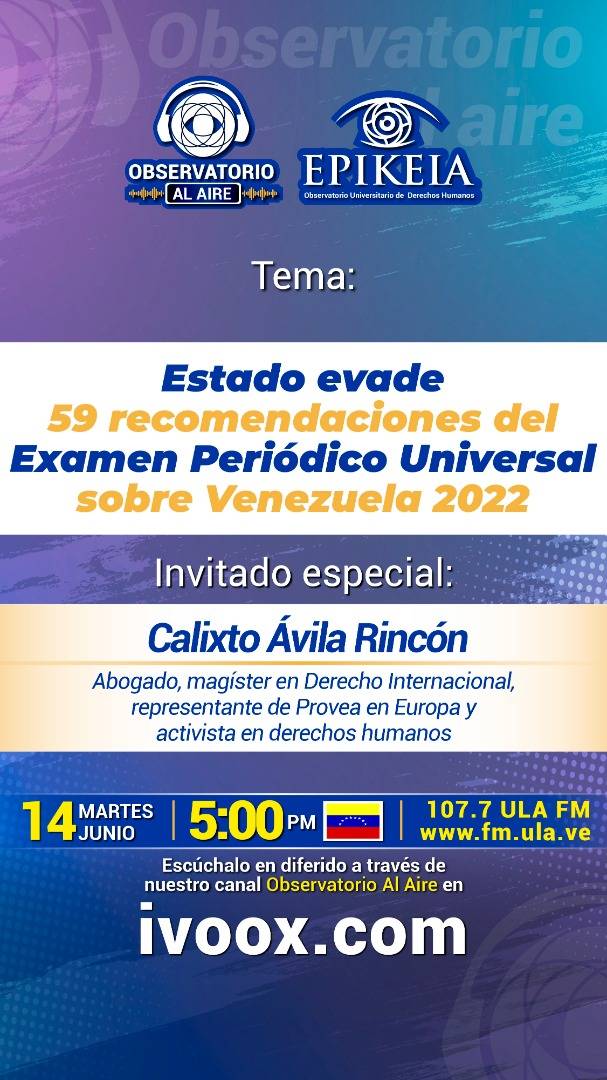 _Provea's tweet photo. Los invitamos a escuchar #ObservatorioAlAire del @Uladdhh, junto a @CalixtoAvilaRi2, representante de Provea en Europa. 

Respuesta del Estado venezolano a las recomendaciones del #EPUVenezuelaDDHH. 

Hoy #14Jun a las 5:00 PM por 👉 https://t.co/qNBtObdyed y 107.7 FM Mérida https://t.co/qW3UynfzT1