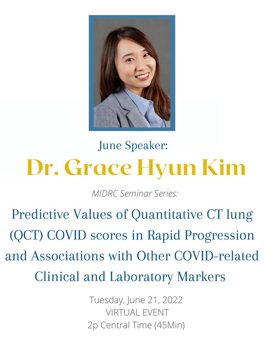 RSNA's tweet photo. The next #MIDRC webinar will be June 21 starting at 2 p.m. CT. Dr. Grace HyunKim will be discussing predicative values of quantitative CT lung COVID-19 scores in rapid progression & associations with other COVID-19 related clinical and laboratory markers. https://t.co/3WIwhLhJWJ https://t.co/RwHdl6SN0E