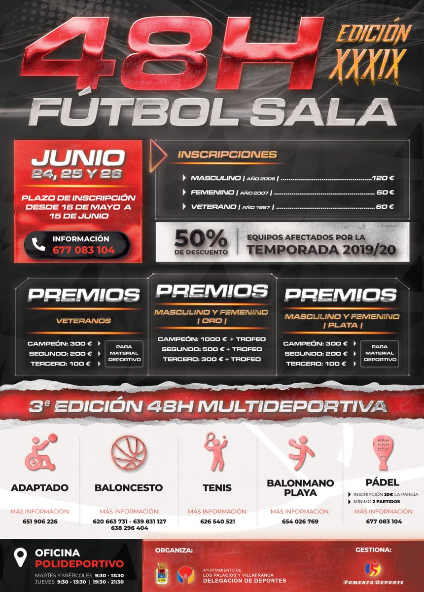 TORNEO DE FUTBOL SALA 

Campeón senior MASCULINO 1000€

Campeón senior FEMENINO 1000€

LOS PALACIOS Y VILLAFRANCA (SEVILLA)

Últimos días

Información aquí 677083104