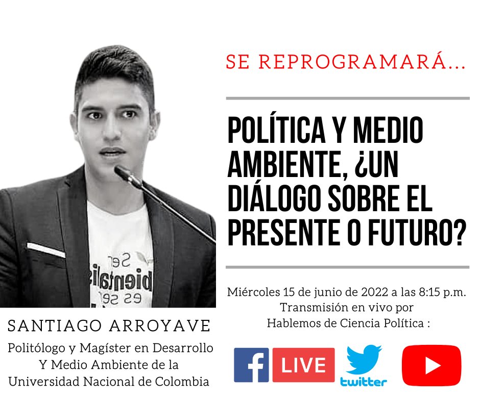 Hablemos de CIENCIA POLÍTICA se permite informar que por solicitud del expositor el tema POLÍTICA Y MEDIO AMBIENTE SERÁ REPROGRAMADO. Más adelante estaremos informando la nueva programación para este miércoles. Gracias por sus comprensión y ofrecemos disculpas por las molestias.