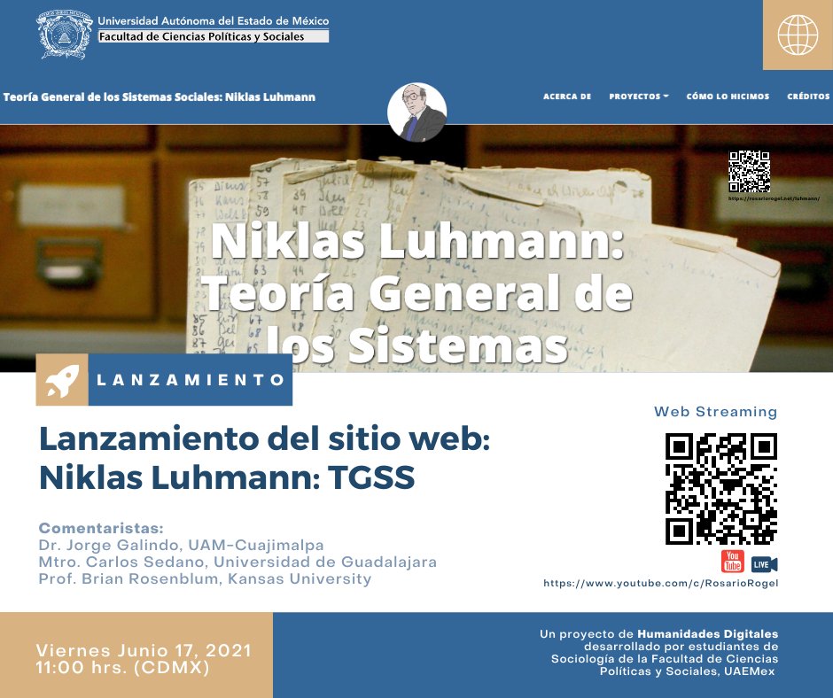 📌📌 Lanzamiento del sitio: #Luhmann en Web

Un proyecto de #HumanidadesDigitales desarrollado por alumnos de Sociología <a href="/FcypysUaemex/">FCPyS.UAEMex.Oficial</a> 

📆 Viernes 17 de junio 
⏰ 11hrs 
🎥  #youtubelive: youtube.com/c/RosarioRogel

Con: <a href="/laurabenhumea/">Laura Benhumea</a> 
Comentan: <a href="/galindo45/">Jorge Galindo @galindo45.bsky.social</a>, Carlos Sedano, <a href="/blros/">Brian Rosenblum</a>