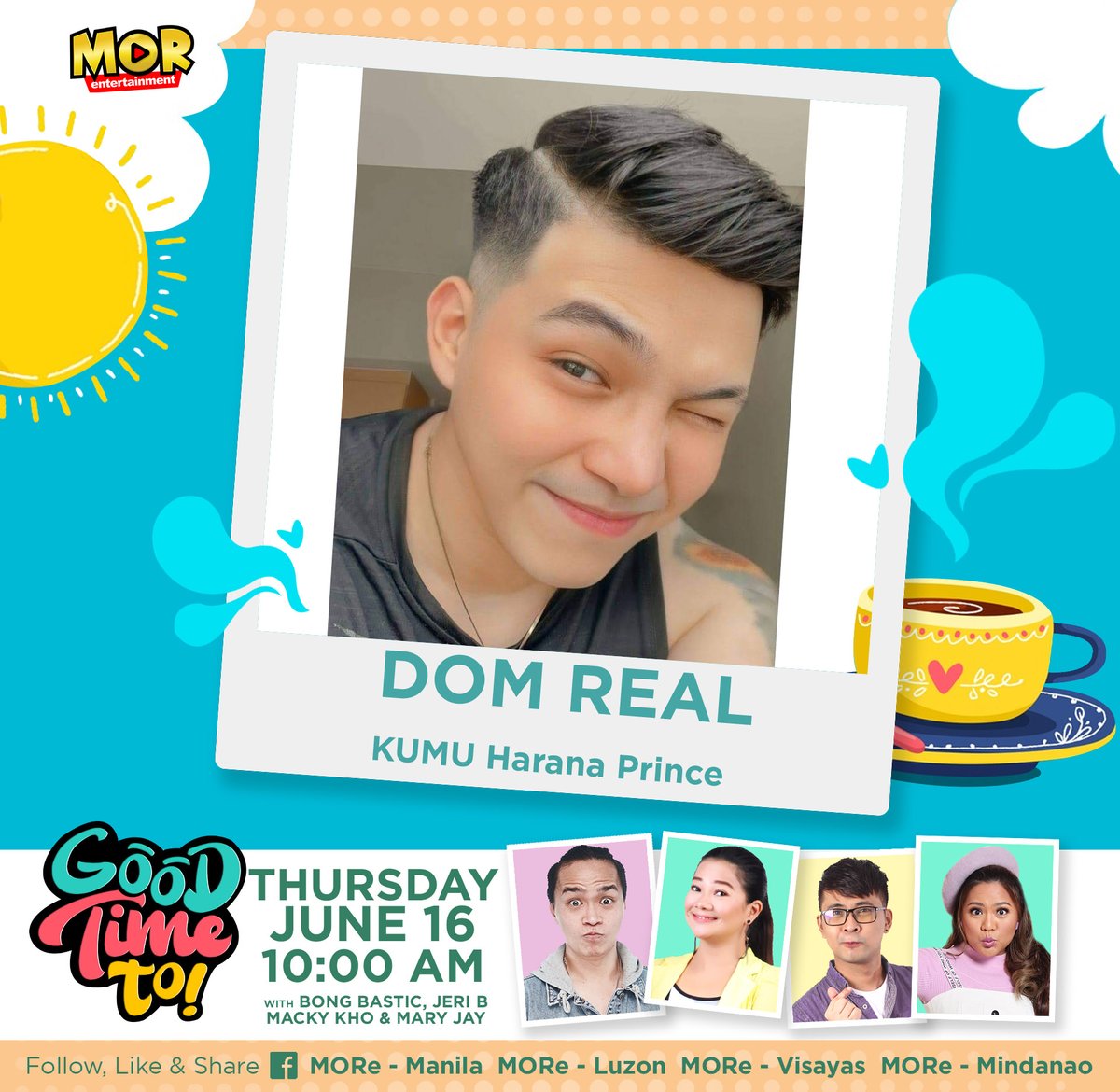 MORentPH's tweet photo. KaMORkada! Kilalanin ang UK Veterinarian/ KUMU Harana Prince na si DOM REAL ngayong THURSDAY - June 16 sa #GoodTimeTo! Streaming LIVE sa ating MOR Entertainment Facebook Fanpages!  #GTTxDomReal https://t.co/mMt5DaDz1i