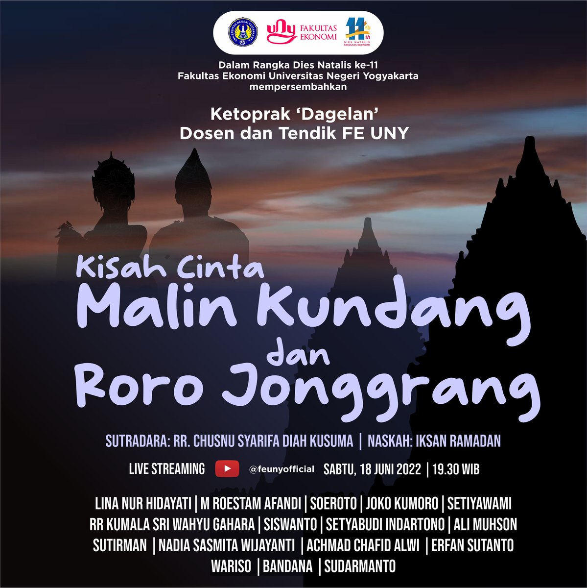 febunyofficial's tweet photo. Memperingati Dies Natalis ke-11, saksikan gelaran Ketoprak 'Dagelan' Dosen dan Tendik FE UNY dengan lakon "Kisah Cinta Malin Kundang dan Roro Jonggrang".
Saksikan di Channel Youtube @feunyofficial, Sabtu, 18 Juni 2022, mulai 19.30 WIB.
#FEUNY #FEbright #DiesNatalisFEUNY https://t.co/UhcDgtbQwg