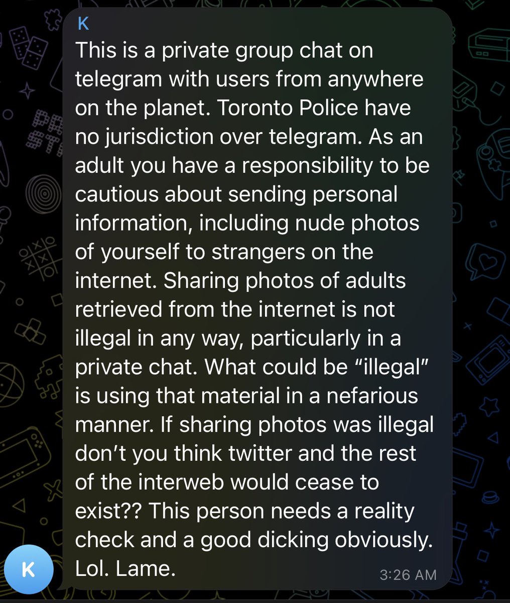 The_TorontoGays's tweet photo. Some users are incredibly stupid and think that  because they say/think something it’s law. This is incorrect, it is illegal to share sensitive images without consent. In Canada consent can be revoked at any time, It’s the law. Police do have jurisdiction online #gay #telegram https://t.co/gIdVgMqAxe
