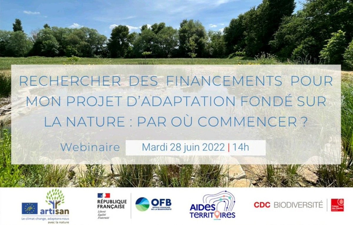 📅WEBINAIRE
"Rechercher des financements pour mon projet d'adaptation fondé sur la nature : par où commencer ?"

28 Juin de 14h à 15h
👉 Inscriptions : bit.ly/3NWts6N
👉 En savoir plus : bit.ly/3QnVOZ9

🌱💶Trouver des aides : …climat.aides-territoires.beta.gouv.fr