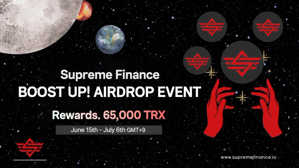 🥳Join the airdrop event for announcing Supreme Finance! 🎊 We are hosting total 65,000 TRX airdrop event. 🎊 📌EVENT Period : June 15th - July 6th GMT +9 📌Winners will be announced on July 13th. 📌TRX will be distributed on July 20th. 👇👇👇 bit.ly/3NS0R2l