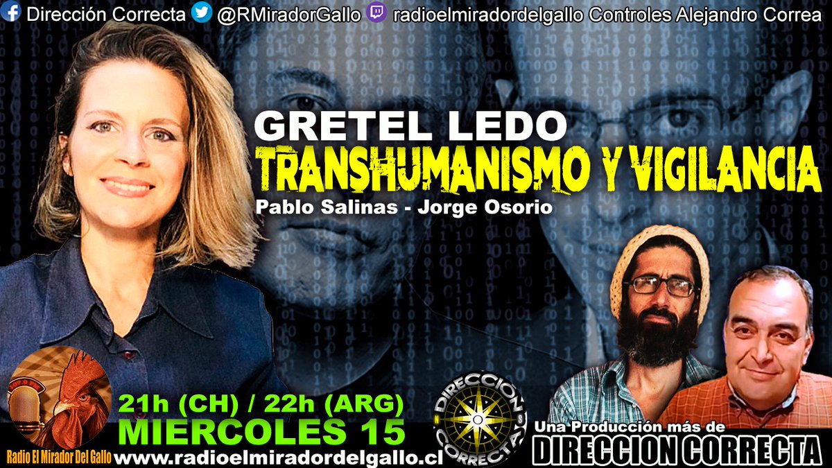 📺HOY MIERCOLES DE LUJO
TRANSHUMANISMO Y VIGILANCIA 🦾

📣Conversatorio 🎙️ Radio El Mirador del Gallo, CHILE <a href="/RMiradorGallo/">RadioMiradordeGallo</a>
♦️VIVO
22 hs Argentina 🇦🇷 
21 hs Chile 🇨🇱 

Link de acceso 👇
🌐 radioelmiradordelgallo en Twitch
twitch.tv/radioelmirador…

#GretelLedo  #Transhumanismo