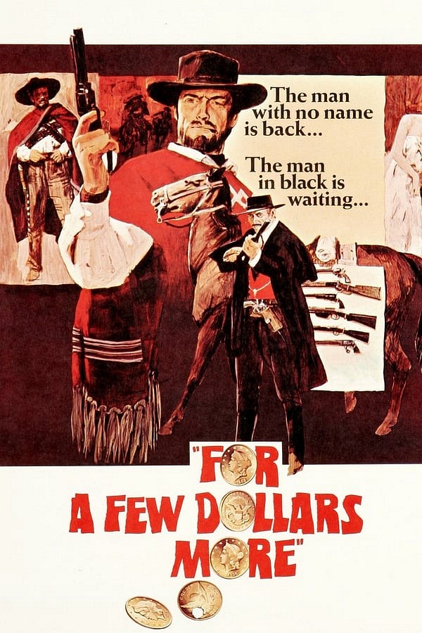 For a Few Dollars More (1965) is a masterful spaghetti western about two ruthless bounty hunters who team up to hunt and kill a legendary outlaw.