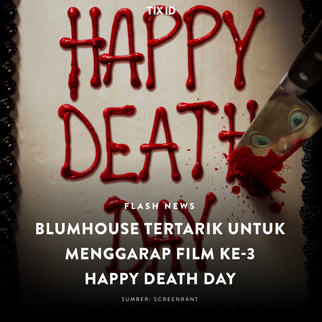 Fans dari Happy Death Day, setuju gak nih kalian akan dibuat film ke-tiganya?
.
#TIXID #FlashNews #Blumhouse