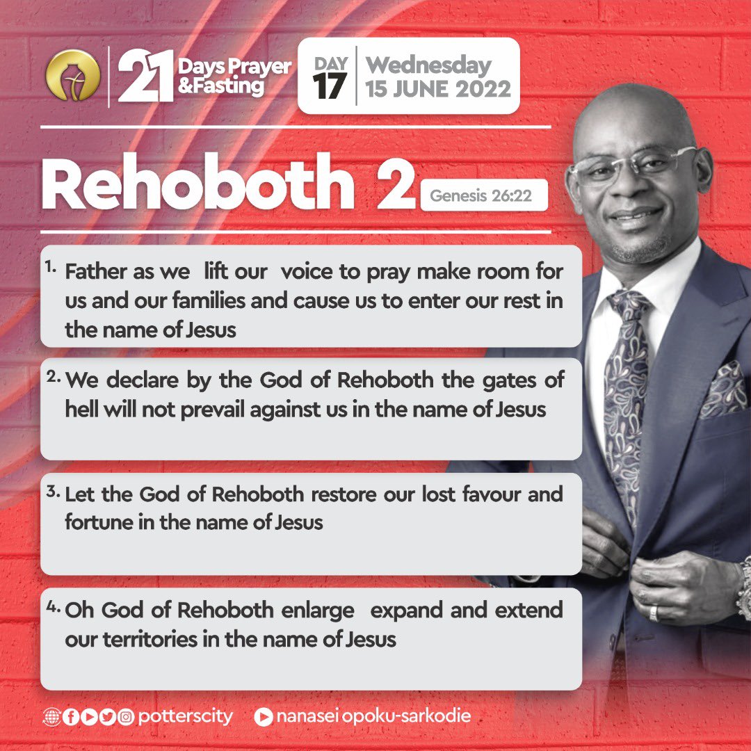 PottersCity's tweet image. Genesis 26:22(KJV)
And he removed from thence, and digged another well; and for that they strove not: and he called the name of it Rehoboth;

We declare by the God of rehoboth thar gates of  will not prevail against us in Jesus name. 
#Day17
#Potterscity
#MidyearFast