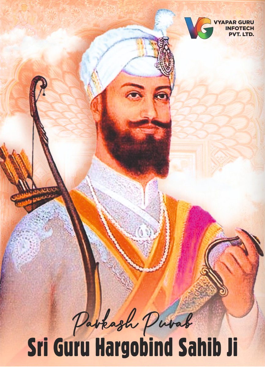 vyaparguruinfo's tweet photo. May Guru Hargobind Sahib Ji bless You and Your Family With Joy, Peace, and Happiness for Eternity. 
Greetings to all on the occasion of Prakash Purab Of Dhan Dhan Sahib Sri Guru Hargobind Sahib Ji.
#guruhargobindsahibji #prakashpurab #gurpurab https://t.co/3KUfuf54rO