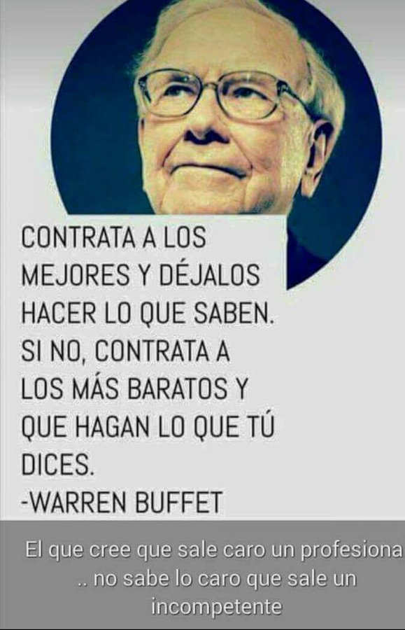 CeliaHil's tweet photo. "Contrata a los mejores y déjalos hacer lo que saben. Si no, contrata a los más baratos y que hagan lo que tu les dices." 😉Warren Buffet  
#BuenosDías #BonDia #GoodMorning https://t.co/rzWYWOmbgj