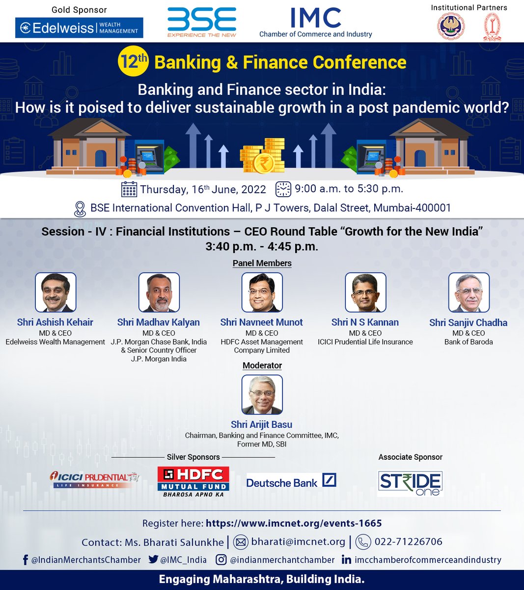 IMC_India's tweet photo. Listen to esteemed panel at the Session on Financial Institutions– CEO Round Table “Growth for the New India” at the #IMCBankingConference on June 16, 2022 at 3:40 pm 
Registration Link: https://t.co/B8xLT9m8bF or contact Ms. Bharati on 71226706
@ashishkehair @JPMorganAM https://t.co/RNHxPHTDLE