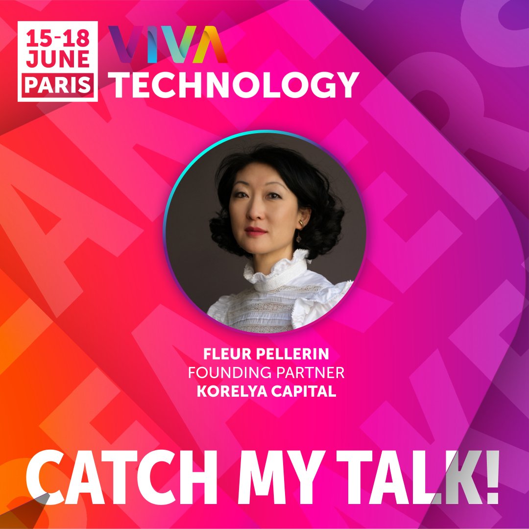 korelyacapital's tweet photo. 📢 Catch @fleurpellerin's talk today today at @VivaTech in a panel called "Scaling in a Macro-Economic Headwinds" moderated by @obrien https://t.co/BDKjojCL9V