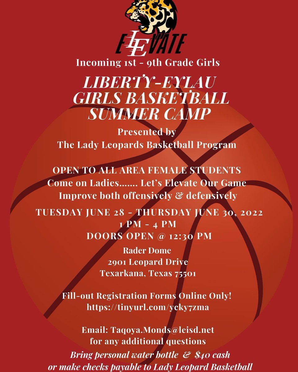 Liberty Eylau 
Girls Basketball Summer Camp
For Incoming 1st - 9th Grade Girls 

Fill-out Registration Forms Online Only! 
tinyurl.com/ycky7zma