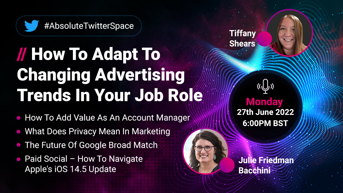 AbsoluteDMedia's tweet photo. They're back! 🎙🚨 Our next #AbsoluteTwitterSpace is just around the corner!  

Get ready to join @tiffanyjshears and @NeptuneMoon discuss how to adapt to changing advertising trends in your job role 🔥 

Sign up now 👉 https://t.co/NB6y0iqaua https://t.co/n96YThQSiE