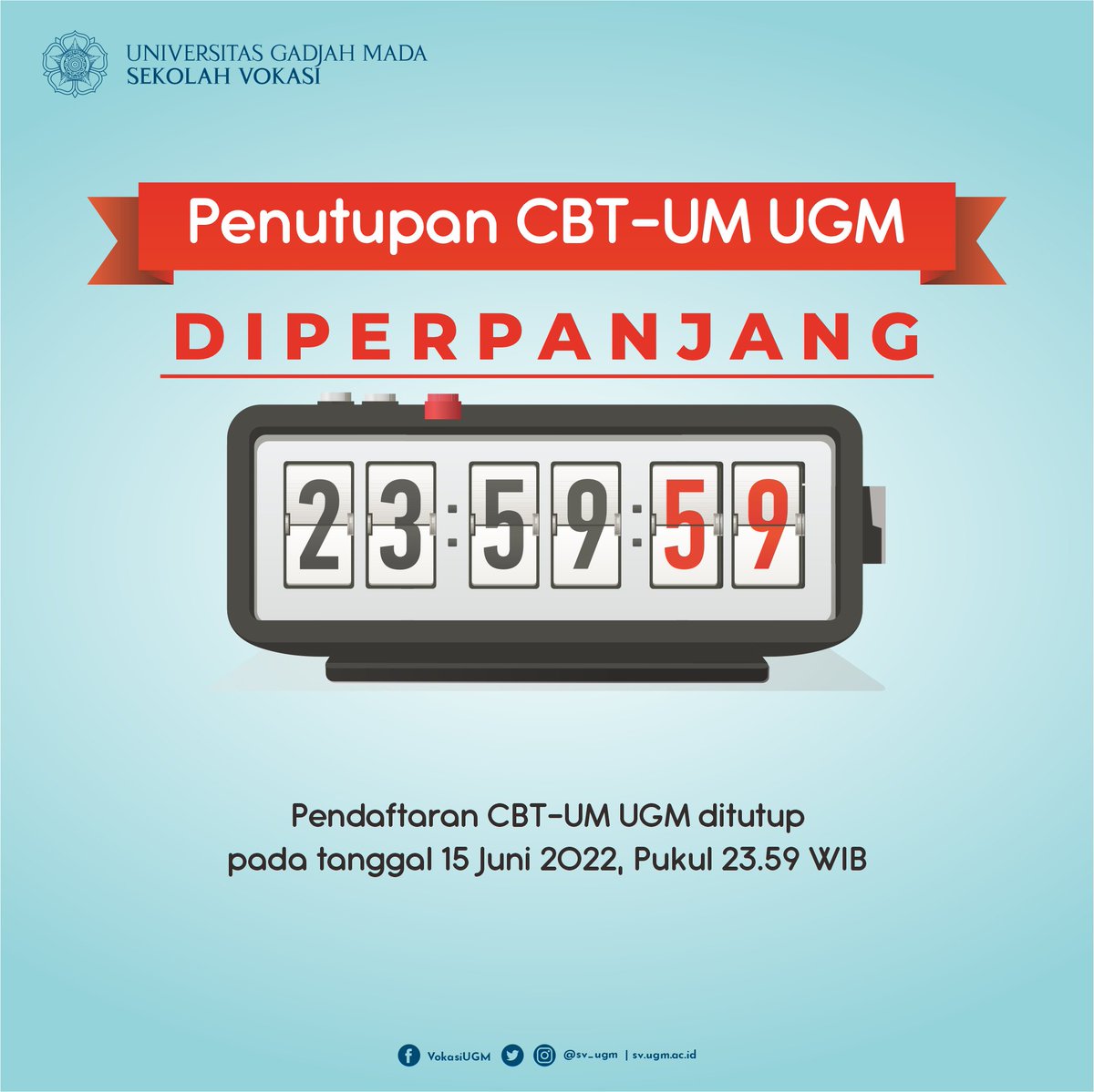 [DIPERPANJANG]
PENUTUPAN PENDAFTARAN CBT-UM UGM 2022

Hallo, Calon #GamadaSV UGM! Tak terasa Pendaftaran Jalur Computer Based Test (CBT)-UM UGM 2022 segera ditutup😱 Jangan sampai ketinggalan kesempatan terakhir menjadi bagian dari SV UGM!!!

More Info: ugm.id/JalurCBT