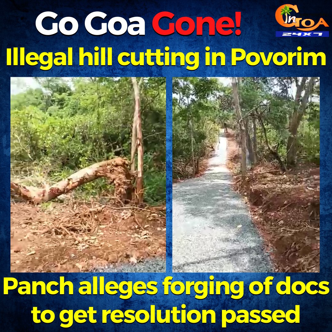 InGoa24x7's tweet photo. Illegal hill cutting in Povorim: Hundreds of trees cut! Panch alleges forging of document to get resolution passed
WATCH : https://t.co/QDrDBAAkgX
#Goa #Goanews #Porvorim #Documets https://t.co/NHPnAOON02