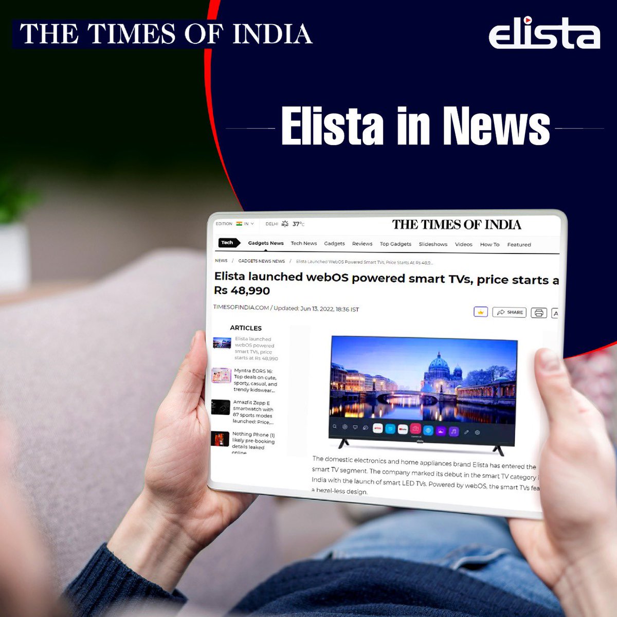 ElistaWorld's tweet photo. Our launch of #SmartTVs powered by #webOS TV covered by @timesofindia
Read the complete coverage here : https://t.co/AFi0dsy06d
#ElistaInNews #ElistaNews #ElistaTV #ElistaWebOS https://t.co/S7PSwJvdkV