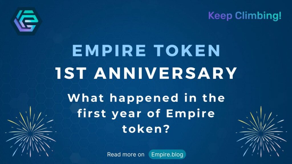 RealEmpireToken's tweet photo. It is time for celebration. The most beloved token turns one year old, and we are all very appreciative of this milestone. How about we look over our shoulders at the most important events of the Empire Token?   

Check it out here: https://t.co/Vzhs07YVIA 

Keep Climbing! https://t.co/1dppmCzpea