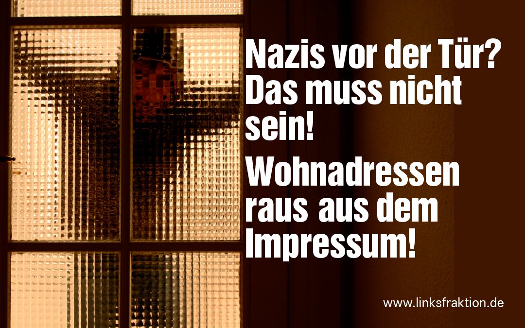 Linksfraktion's tweet photo. Wir sagen 'Nein' zur Pflicht zur Angabe einer privaten Wohnadresse im Impressum einer eigenen Website oder eines Blogs für Alle, die keine Geschäftsadresse haben. Gefahr digitaler Gewalt durch Stalking, Einschüchterung oder physische Bedrohung ist real! https://t.co/TjRLJRfZo1 https://t.co/9kARet64HS