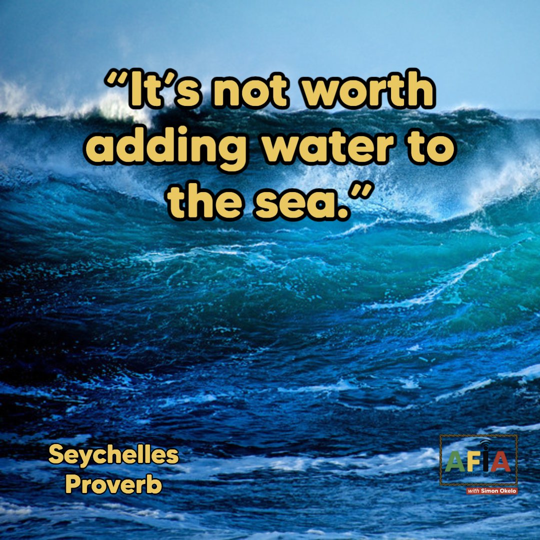 OkeloJavan's tweet photo. Greetings Village!
#DailyAfricanProverbs takes us to #Seychelles
The proverb says: "It's not worth adding water to the sea."
Join us on #AFIAPodcast to listen to our latest episode at 6am PST/ 4pm EAT https://t.co/xLlre8Yf7y
#WisdomWednesda #Poetry https://t.co/7CUjhY16GO