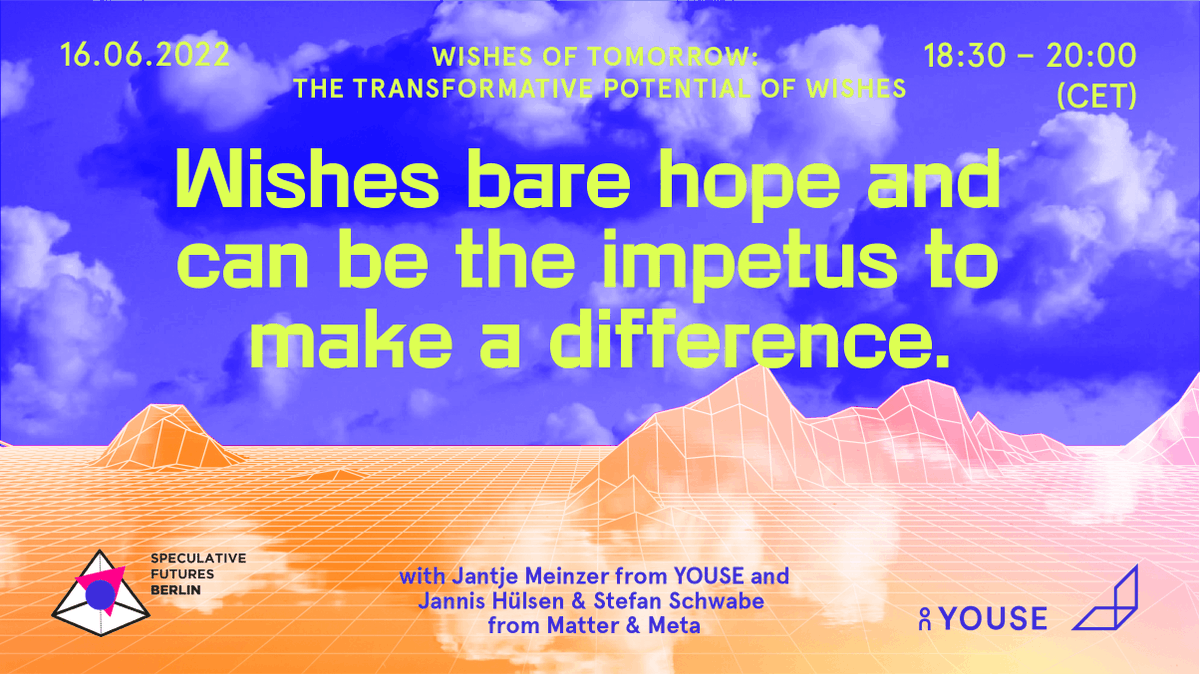 Futures_Berlin's tweet photo. Last chance to sign up for tomorrow's online workshop with @YOUSE_GmbH and @Matterandmeta! Who should be there? People who are interested in the transformative power of wishes or want to get to know new participation formats. https://t.co/6Eohw3UtNb https://t.co/lzCgPEaQy9