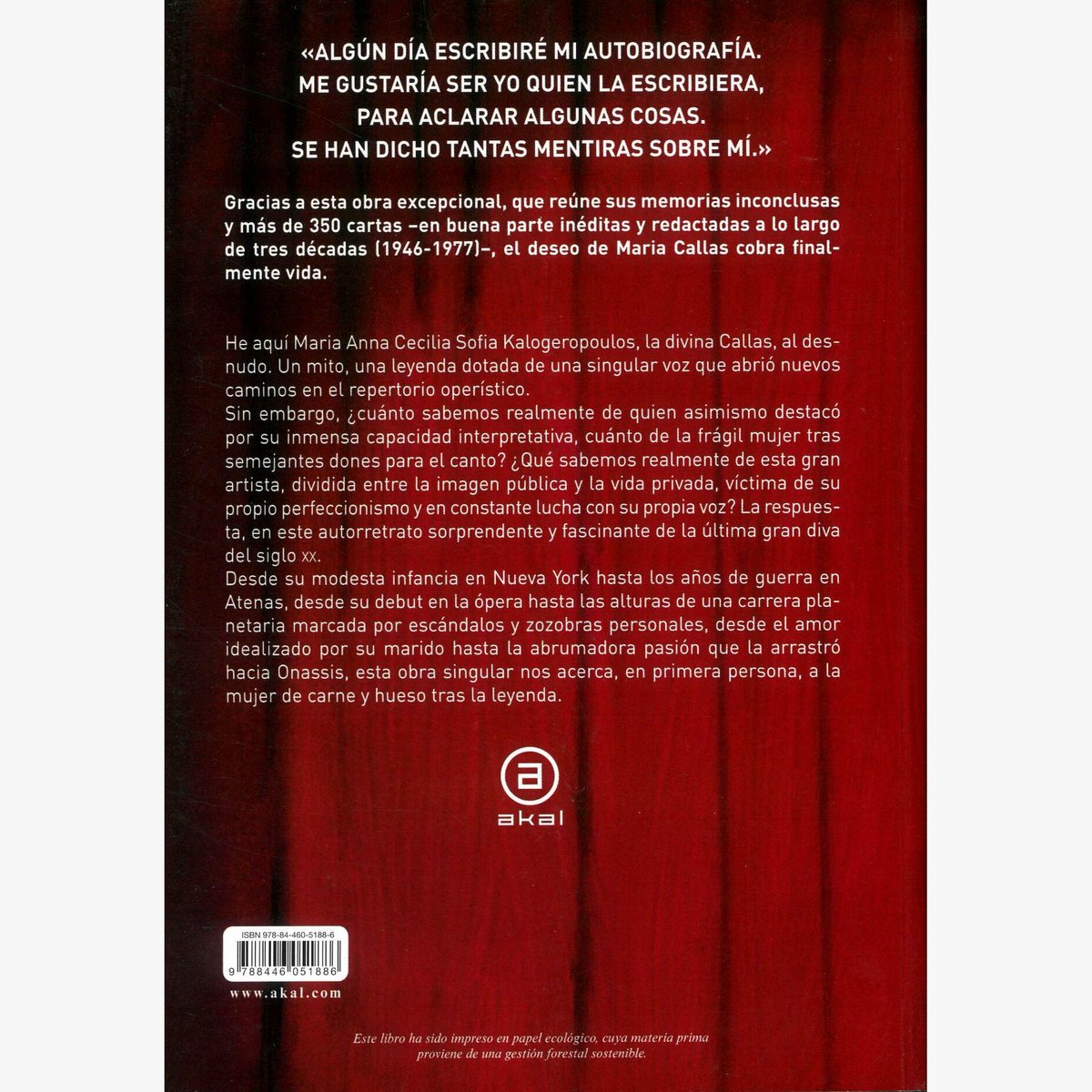Aquesta obra reuneix les memòries inconcluses i més de 350 cartes (en bona part inèdites i redactades al llarg de 3 dècades) de l'excepcional soprano. <a href="/AkalEditor/">EDICIONES AKAL</a> #mariacallas #soprano