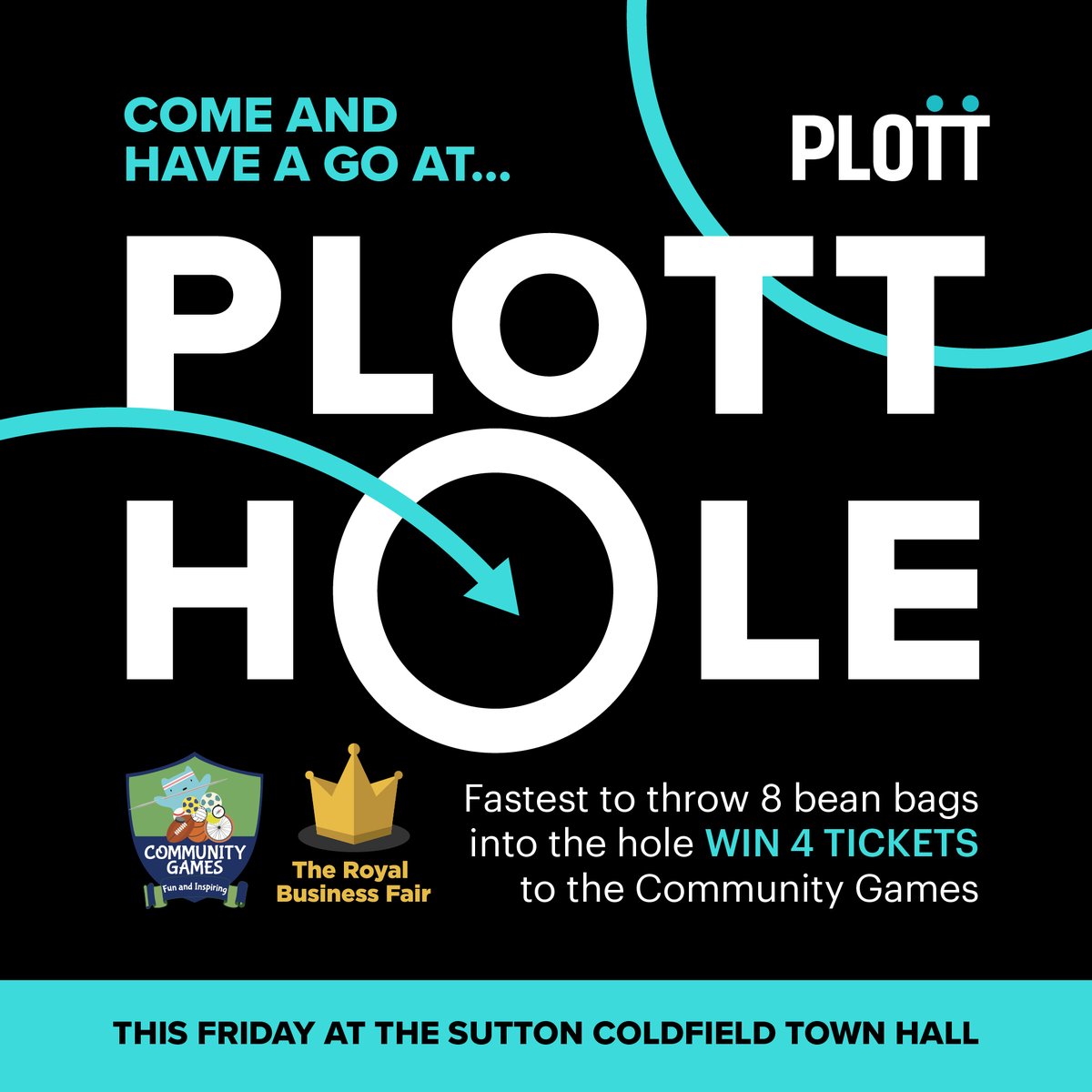 Come &amp; have a go at the PLOTT Hole this Friday @Sutton_Chamber #RoyalBizFair @suttontownhall. We're exhibiting with the <a href="/commgamesuk/">Community Games</a> team who are donating tickets to the winner!
