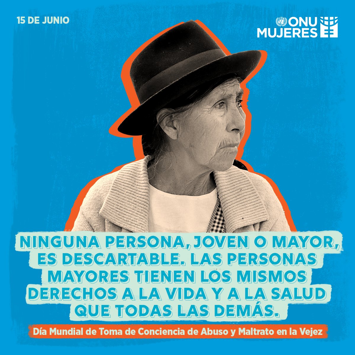ONUMujeres's tweet photo. En el marco del Día Mundial de la toma de conciencia del abuso y maltrato en la vejez instamos a fomentar una cultura de respeto hacia las personas mayores a fin de que se les garantice una atención integral y se protejan sus derechos. https://t.co/ViV6yUAkDb