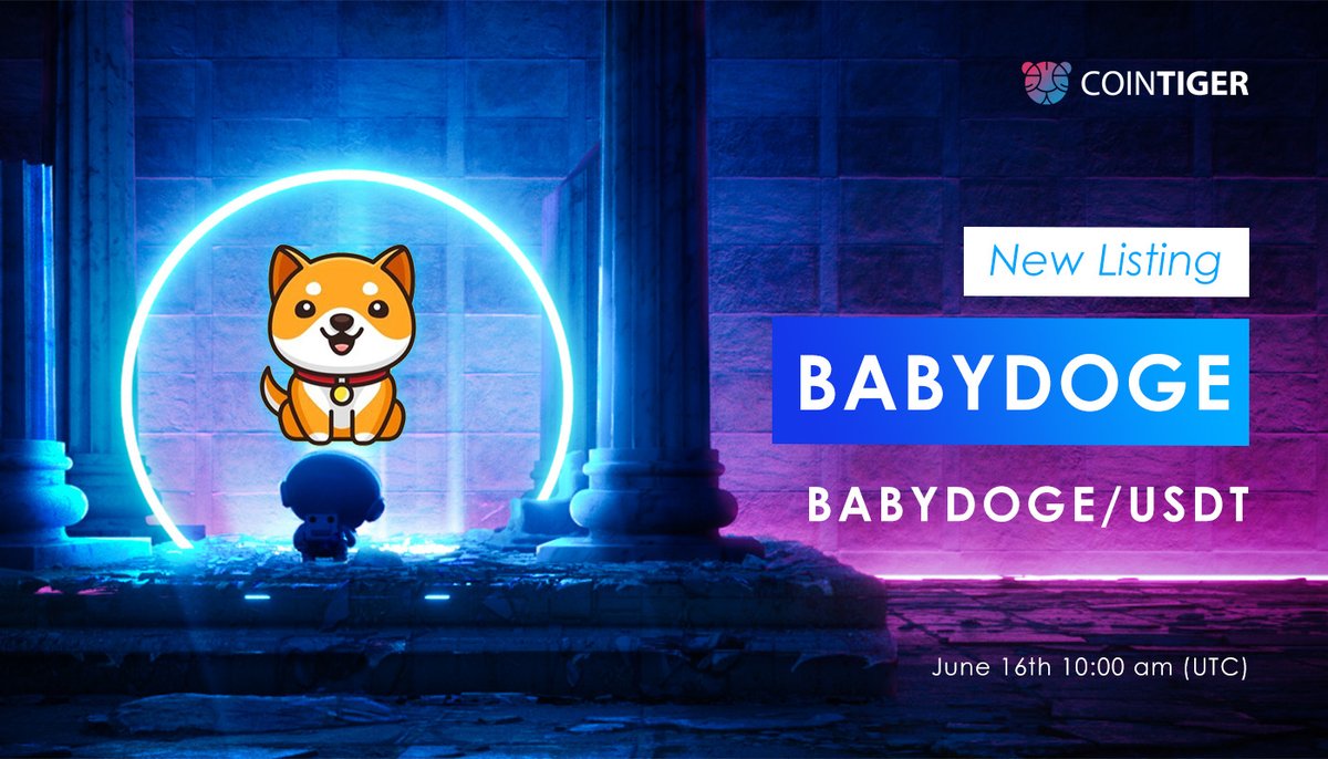 DjCunga's tweet photo. 📢 #CoinTigerNewListing

 #BABYDOGE /USDT estará disponível em #CoinTiger às 10h do dia 16 de junho de 2022 (UTC).
 
@babydoge

 🌟 Site: https://t.co/AUNpxua2EP
 🌟 Telegrama: https://t.co/O0o76WxBbV

 🔥 Detalhes: https://t.co/Lj7dMTo7gD

FOLLOW I FOLLOW BACK. https://t.co/A8I3ixCuuD