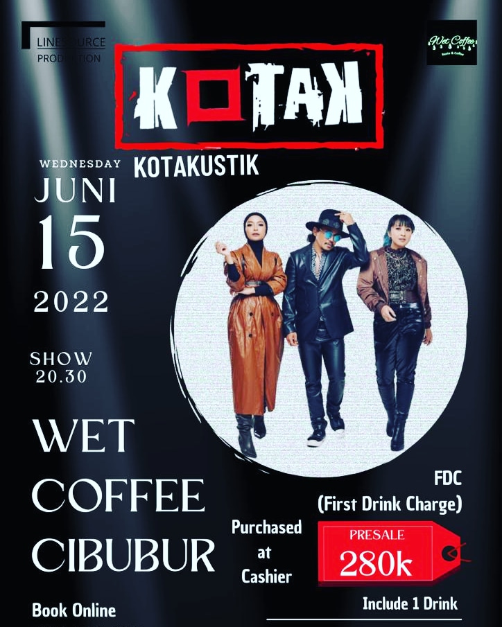 Now ! <a href="/kotakband_/">Official KOTAK</a> at Wet Coffee Cibubur
