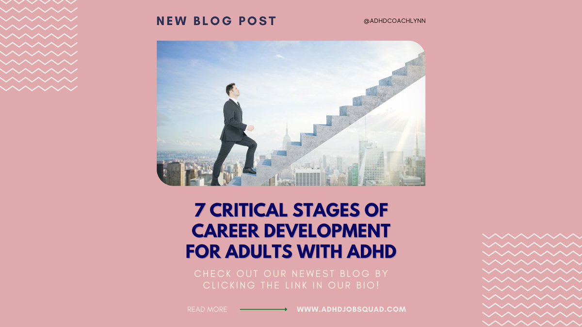 adhdjobsquad's tweet photo. This week I wrote a blog about 7 Critical Stages of Career Development for Adults with  #ADHD! 

#adhdcareercoach #success #adhdjobsquad https://t.co/6689GCBgMQ
