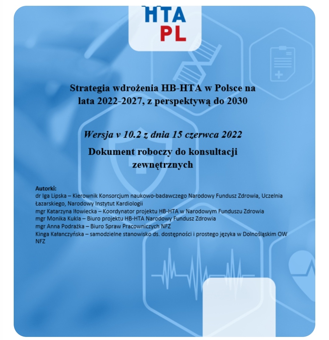 Do 22 czerwca możliwe jest zgłaszanie uwag do dokumentu "Strategia wdrożenia HB-HTA w Polsce na lata 2022-2027, z perspektywą do 2030."

Wszelkie informacje oraz arkusz uwag dostępne są tutaj:
👇🏻👇🏻
hbhta.pl/category/aktua…