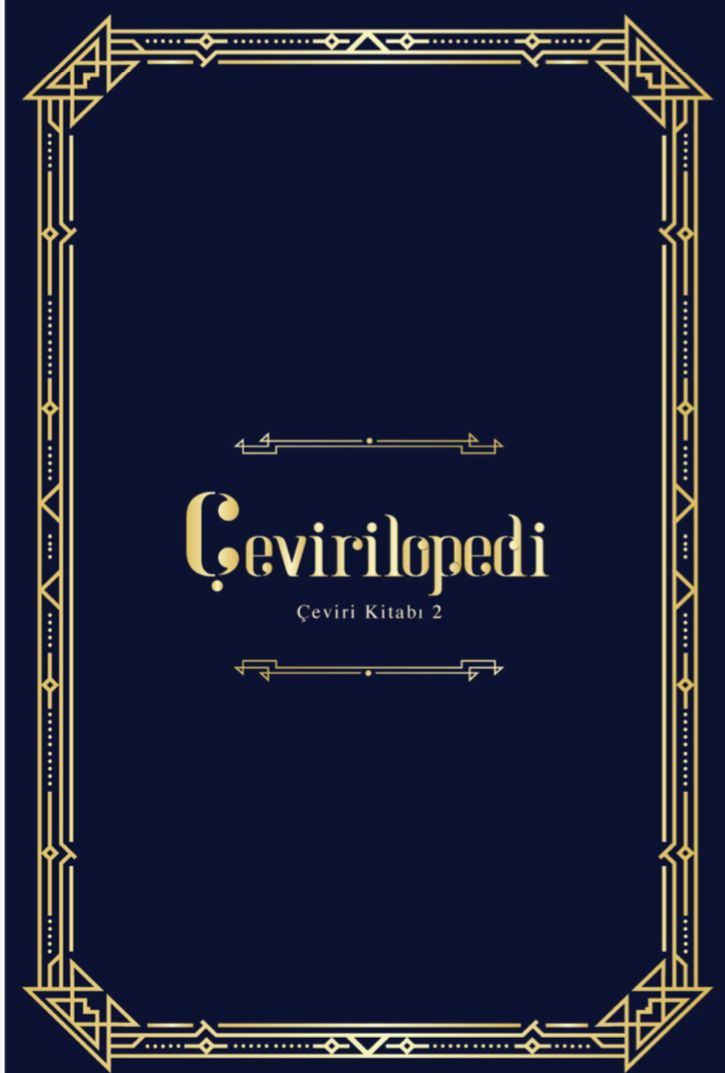 CeviriBlog's tweet photo. Çeviri Kitabı'nın 2. sayısı Çevirilopedi siz okurlarıyla buluşmayı bekliyor. Önümüzdeki hafta itibariyle ÇeviriBlog sitesinden, "Çevirilopedi" kategorisi ile haftalık yayınlara ulaşabileceksiniz.++ https://t.co/XYVhVT1hgZ