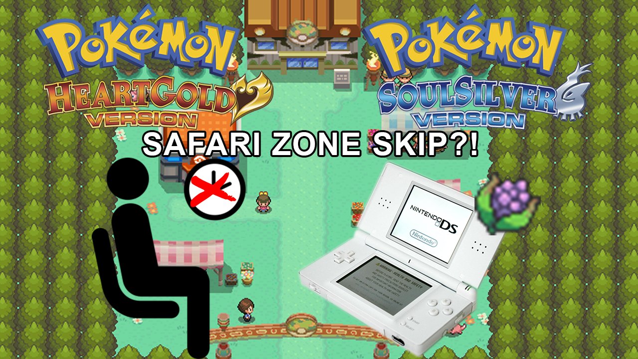 Riyaly on X: Pokemon HeartGold and SoulSilver Safari Zone Skip