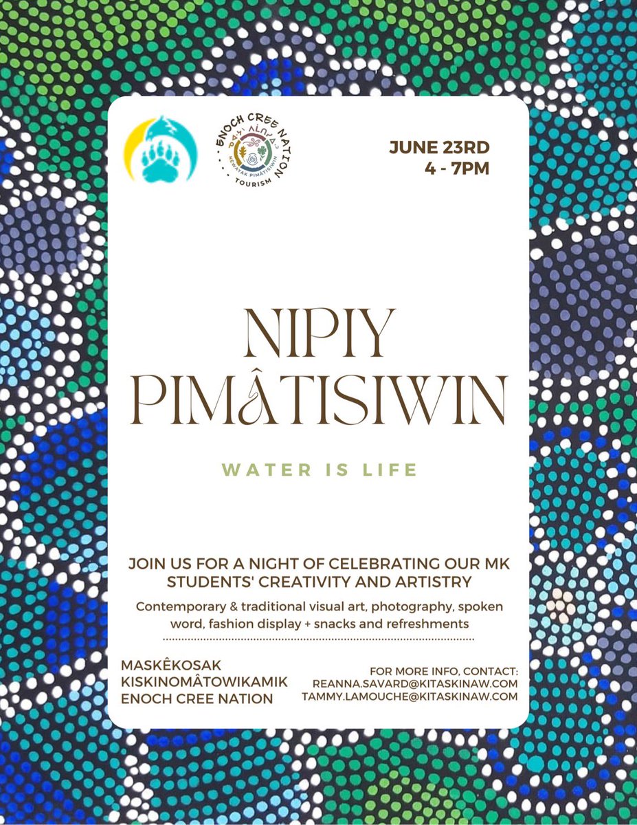 maskêkosak kiskinomâtowkamik invites you to attend nipiy pimatsiwin on June 23, 2022 from 4 - 7pm. Art created by MK students/ staff and are centered around the theme of water with a special focus on Yekau Lake. All welcome! #yeg #INDIGENOUS #art
